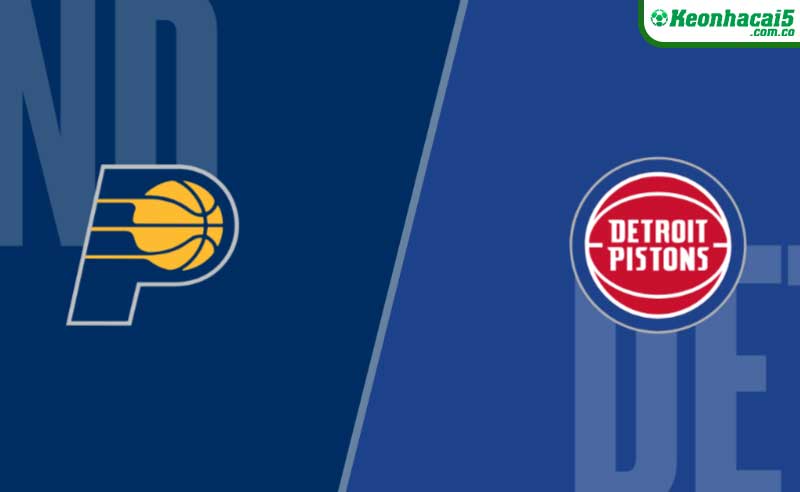 Nhận định NBA Indiana Pacers vs Detroit Pistons