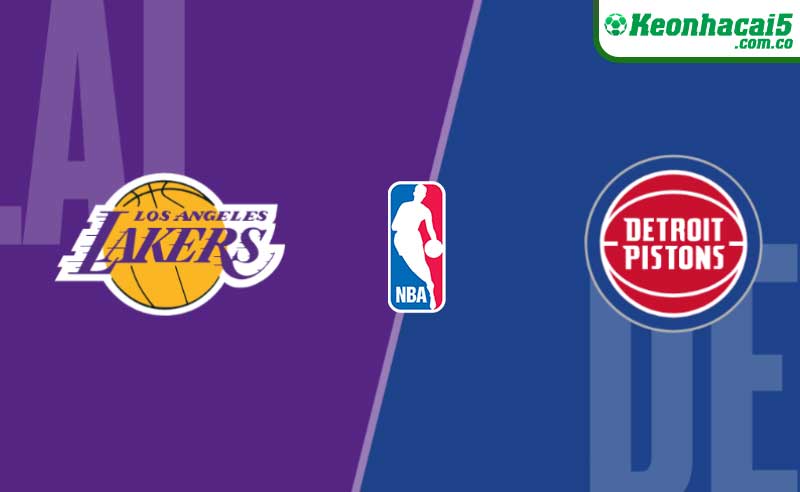 Nhận định NBA LA Lakers vs Detroit Pistons