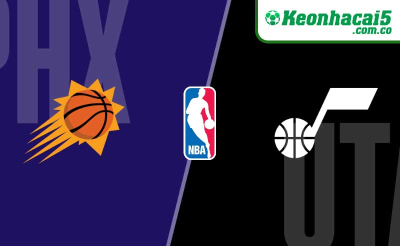 Nhận định NBA Phoenix Suns vs Utah Jazz