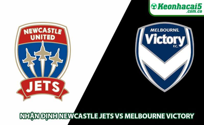 nhận định Newcastle Jets vs Melbourne Victory