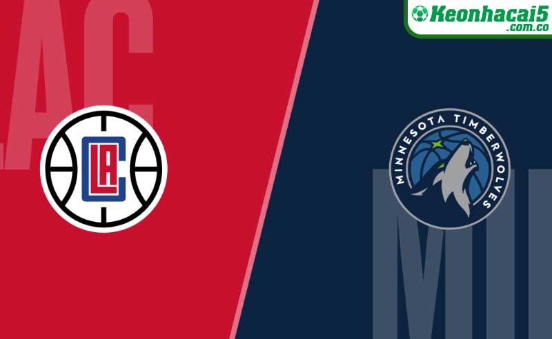 Nhận định NBA | LA Clippers vs Minnesota Timberwolves 09h00 ngày 13/3